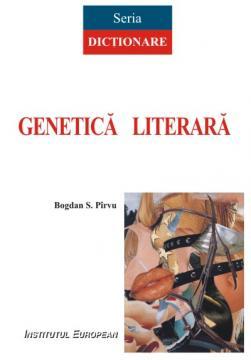 Dictionar de genetica literara (editia a II-a) - Pret | Preturi Dictionar de genetica literara (editia a II-a)