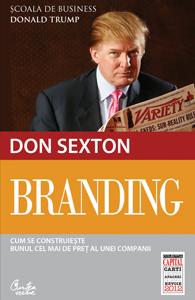 Branding. Cum se construieste bunul cel mai de pret al unei companii - Pret | Preturi Branding. Cum se construieste bunul cel mai de pret al unei companii