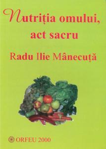 Nutritia omului, act sacru - Pret | Preturi Nutritia omului, act sacru