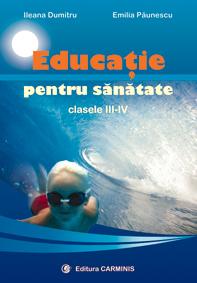 Educatie pentru sanatate. Clasele III-IV - Pret | Preturi Educatie pentru sanatate. Clasele III-IV