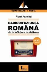 Radiodifuziunea Romana de la infiintare la etatizare - Pret | Preturi Radiodifuziunea Romana de la infiintare la etatizare