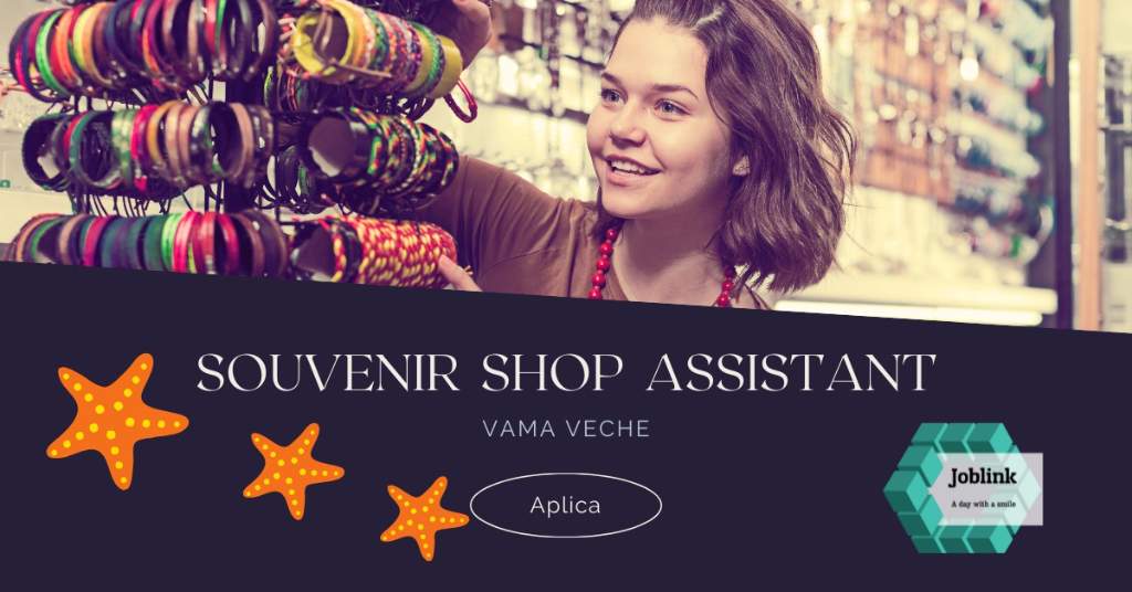ð¤©Job- Souvenir Shop Assistant â± Vama Veche - Pret | Preturi ð¤©Job- Souvenir Shop Assistant â± Vama Veche