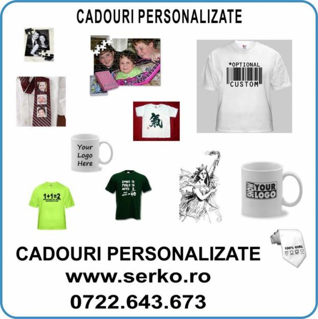 Cadouri PERSONALIZATE - www.serko.ro - 0726.744.533 - Pret | Preturi Cadouri PERSONALIZATE - www.serko.ro - 0726.744.533