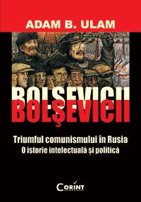 Bolsevicii. Triumful comunismului in Rusia. - Pret | Preturi Bolsevicii. Triumful comunismului in Rusia.