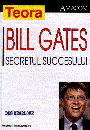 Bill Gates - secretul succesului - Pret | Preturi Bill Gates - secretul succesului