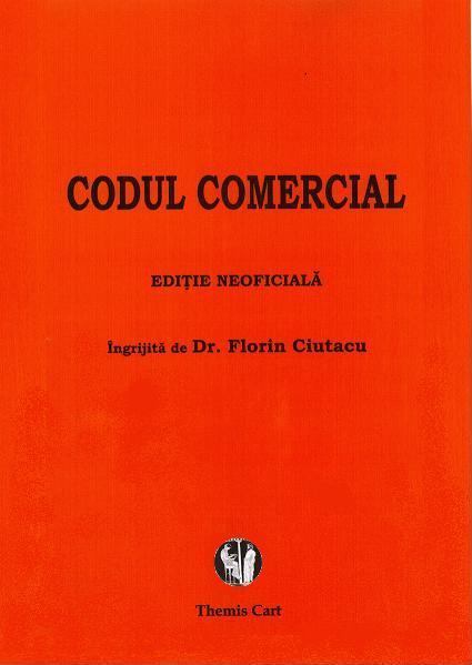 Codul comercial - Florin Ciutacu - Pret | Preturi Codul comercial - Florin Ciutacu