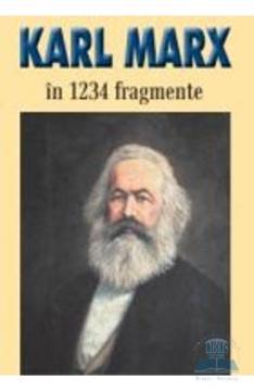 Karl Marx in 1234 fragmente - Pret | Preturi Karl Marx in 1234 fragmente