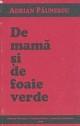 De mama si de foaie verde - Pret | Preturi De mama si de foaie verde