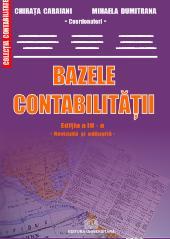 Bazele contabilitatii - Ed. III, revizuita si adaugita - Pret | Preturi Bazele contabilitatii - Ed. III, revizuita si adaugita