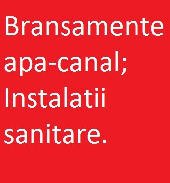 Firma specializata executa lucrari bransament apa canal, instalatii sanitare - Pret | Preturi Firma specializata executa lucrari bransament apa canal, instalatii sanitare