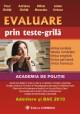 Evaluare prin teste-grila. Academia de politie 2010 - Pret | Preturi Evaluare prin teste-grila. Academia de politie 2010