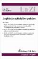 Legislatia achizitiilor publice (actualizat la 05.04.2007) - Pret | Preturi Legislatia achizitiilor publice (actualizat la 05.04.2007)