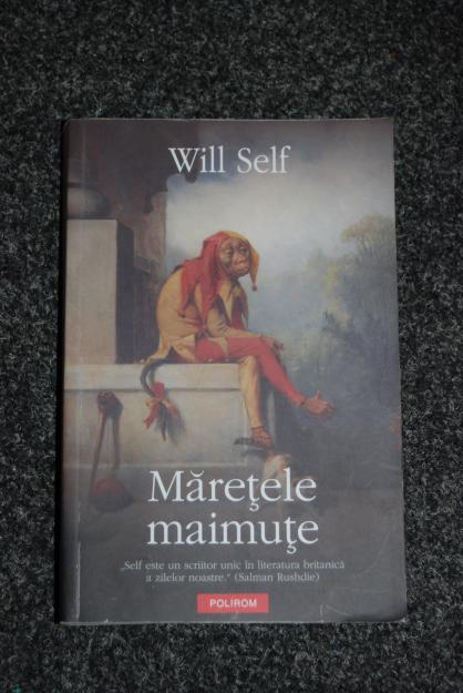 MARETELE MAIMUTE de Will Self - Pret | Preturi MARETELE MAIMUTE de Will Self