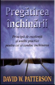 Pregatirea inchinarii - Pret | Preturi Pregatirea inchinarii