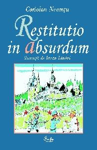 Restitutio in absurdum. Scurt tratat de maxime, cugetari si expresii uzuale latinesti - Pret | Preturi Restitutio in absurdum. Scurt tratat de maxime, cugetari si expresii uzuale latinesti