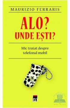 Alo? Unde esti? - Pret | Preturi Alo? Unde esti?