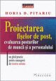 Proiectarea fiselor de post, evaluarea posturilor de munca si a personalului: un ghid practic pentru managerii de resurse umane - Pret | Preturi Proiectarea fiselor de post, evaluarea posturilor de munca si a personalului: un ghid practic pentru managerii de resurse umane