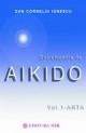 Enciclopedia de Aikido - volumul I: Arta - Pret | Preturi Enciclopedia de Aikido - volumul I: Arta