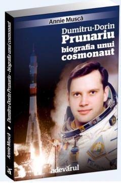 Dumitru-Dorin Prunariu - biografia unui cosmonaut - Pret | Preturi Dumitru-Dorin Prunariu - biografia unui cosmonaut