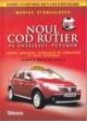 Noul Cod Rutier Pe intelesul tuturor Orice categorie 2010 - Pret | Preturi Noul Cod Rutier Pe intelesul tuturor Orice categorie 2010