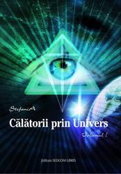 Vanzare carte Calatorii prin Univers vol I, ed. sedcom libris 2011 - Pret | Preturi Vanzare carte Calatorii prin Univers vol I, ed. sedcom libris 2011