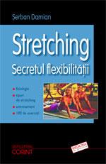 Stretching. Secretul flexibilitatii - Pret | Preturi Stretching. Secretul flexibilitatii