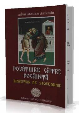 Povatuire catre Pocainta - Indreptar de spovedanie - Pret | Preturi Povatuire catre Pocainta - Indreptar de spovedanie