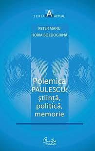 Polemica Paulescu: stiinta, politica, memorie - Pret | Preturi Polemica Paulescu: stiinta, politica, memorie