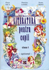 Literatura pentru copii. Clasa I. Optional - Pret | Preturi Literatura pentru copii. Clasa I. Optional