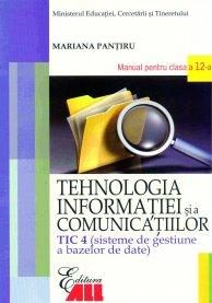 TEHNOLOGIA INFORMATIEI SI A COMUNICATIILOR - TIC 4 MANUAL PENTRU CLASA A XII-A - Pret | Preturi TEHNOLOGIA INFORMATIEI SI A COMUNICATIILOR - TIC 4 MANUAL PENTRU CLASA A XII-A