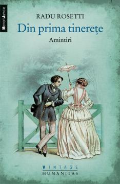 Din prima tinerete. Amintiri - Pret | Preturi Din prima tinerete. Amintiri