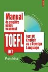 Manual de pregatire pentru examenul TOEFL (iBT) - Pret | Preturi Manual de pregatire pentru examenul TOEFL (iBT)