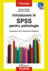 Introducere in SPSS pentru psihologie. Versiunea 16 si versiunile anterioare + CD - Pret | Preturi Introducere in SPSS pentru psihologie. Versiunea 16 si versiunile anterioare + CD