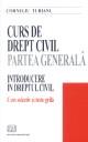 Curs de drept civil partea generala-Turianu - Pret | Preturi Curs de drept civil partea generala-Turianu