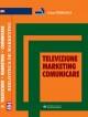 TELEVIZIUNE â€¢ MARKETING â€¢ COMUNICARE - Pret | Preturi TELEVIZIUNE â€¢ MARKETING â€¢ COMUNICARE