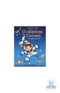 O calatorie in univers - Pret | Preturi O calatorie in univers