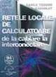 Retele locale de calculatoare-de la cablare la interconectare - Pret | Preturi Retele locale de calculatoare-de la cablare la interconectare