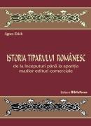 Istoria tiparului romanesc de la inceputuri pana la aparitia marilor edituri comerciale - Pret | Preturi Istoria tiparului romanesc de la inceputuri pana la aparitia marilor edituri comerciale