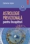 Astrologie previzionala pentru incepatori - Pret | Preturi Astrologie previzionala pentru incepatori