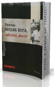 Parintele Arsenie Boca - Obiectivul Bratu - Pret | Preturi Parintele Arsenie Boca - Obiectivul Bratu