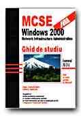 MCSE: Windows 2000 Network Infrastructure Administration. Study guide - Pret | Preturi MCSE: Windows 2000 Network Infrastructure Administration. Study guide