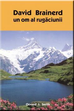 David Brainerd - un om al rugaciunii - Pret | Preturi David Brainerd - un om al rugaciunii