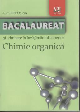 Chimie organica pentru bacalaureat, admitere in facultate, olimpiade si concursuri scolare - Pret | Preturi Chimie organica pentru bacalaureat, admitere in facultate, olimpiade si concursuri scolare