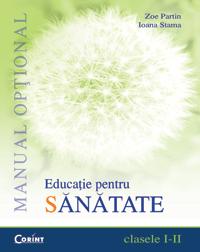Educatie pt. sanatate - manual optional cls. I-II - Pret | Preturi Educatie pt. sanatate - manual optional cls. I-II
