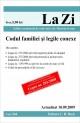 Codul familiei si legile conexe (actualizat la 10.09.2009). - Pret | Preturi Codul familiei si legile conexe (actualizat la 10.09.2009).