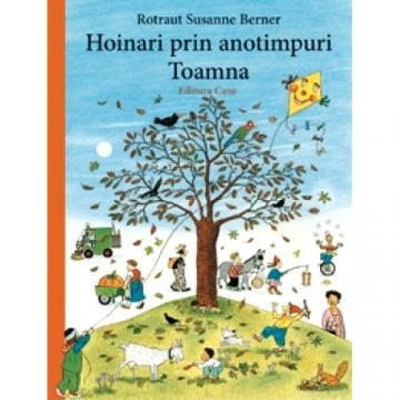 Editura Casa - Hoinari prin Anotimpuri Toamna - Pret | Preturi Editura Casa - Hoinari prin Anotimpuri Toamna
