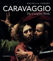 Caravaggio: The Complete Works - Pret | Preturi Caravaggio: The Complete Works