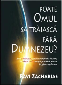 Poate omul sa traiasca fara Dumnezeu? - Pret | Preturi Poate omul sa traiasca fara Dumnezeu?