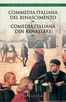 Commedia italiana del Rinascimento / Comedia italiana din Renastere vol II - Pret | Preturi Commedia italiana del Rinascimento / Comedia italiana din Renastere vol II