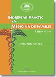 Indreptar practic de medicina de familie. Ed. a 2-a - Pret | Preturi Indreptar practic de medicina de familie. Ed. a 2-a